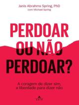 Livro - Perdoar Ou Nao Perdoar