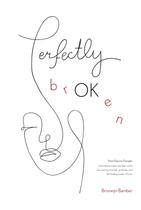 Livro Perfectly Broken: Das Lágrimas ao Triunfo - Bronwyn Bamb