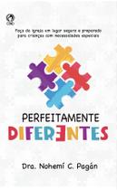 Livro Perfeitamente Diferentes Dra. Nohemí C. Pagán CPAD Livro Perfeitamente Diferentes Dra. Nohemí C. Pagán CPAD