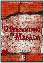 Livro - Pergaminho De Massada, O A Historia Dos Novos Apostolos