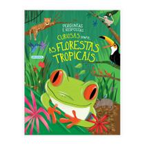 Livro - Perguntas e Respostas Curiosas Sobre...As Florestas Tropicais