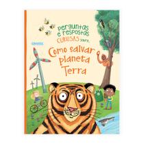 Livro - Perguntas e Respostas Curiosas Sobre...Como Salvar o Planeta Terra