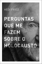 Livro - Perguntas que me fazem sobre o Holocausto