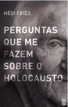 Livro - Perguntas que me fazem sobre o Holocausto