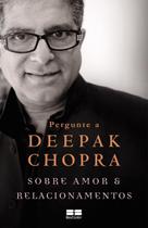 Livro - Pergunte a Deepak Chopra sobre amor e relacionamentos