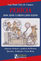 Livro - Perícia dos atos à prova dos fatos