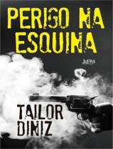 Livro - Perigo Na Esquina - LPM EDITORES Livro - Perigo Na Esquina - LPM EDITORES
