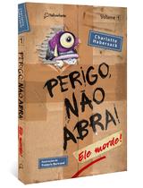 Livro - Perigo, não abra! Ele morde (Série Perigo, não abra!, vol. 1 - Capa Dura) Livro - Perigo, não abra! Ele morde (Série Perigo, não abra!, vol. 1 - Capa Dura)