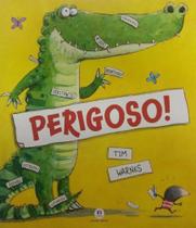 Livro - Perigoso! - Ciranda Cultural
