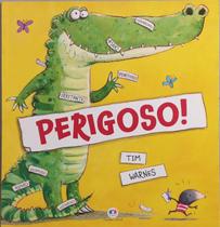 Livro - Perigoso! Livro - Perigoso!