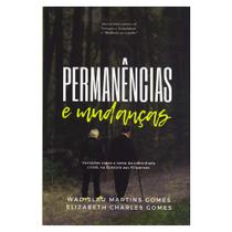 Livro: Permanências e Mudanças Wadislau Martins Gomes - MONERGISMO