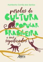 Livro - Pérolas da cultura popular brasileira e seus significados