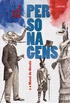 Livro - Personagens e a Moral do Século