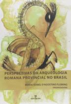 Livro - Perspectivas da arqueologia romana provincial no brasil