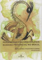 Livro - Perspectivas da arqueologia romana provincial no brasil