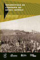 Livro - Perspectivas da cidadania no Brasil Império