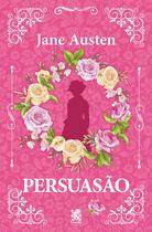 Livro Persuasão Jane Austen Livro Persuasão Jane Austen