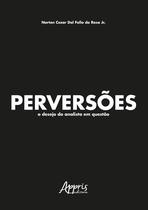 Livro - Perversões: o desejo do analista em questão