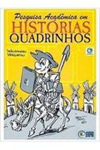 Livro Pesquisa Academica Em Historias Em Quadrinhos (Waldomiro Vergueiro)