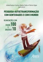 Livro - Pesquisa - Auto(Trans)Formação com Genteidades e com o Mundo Livro - Pesquisa - Auto(Trans)Formação com Genteidades e com o Mundo