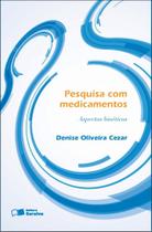 Livro - Pesquisa com Medicamentos - 1ª Edição 2012 Livro - Pesquisa com Medicamentos - 1ª Edição 2012