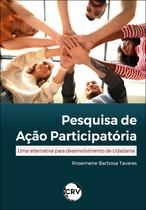 Livro - Pesquisa de ação participatória: Uma alternativa para desenvolvimento de cidadania