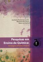 Livro - Pesquisa em Ensino de Quimica: Abordagens, Reflexões e Praticas Livro - Pesquisa em Ensino de Quimica: Abordagens, Reflexões e Praticas