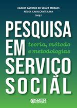 Livro - Pesquisa em Serviço Social: teoria, método e metodologias