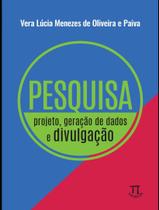 Livro - Pesquisa - Projeto, Geracao De Dados E Divulgacao - Vol. 1