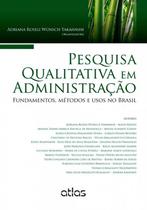 Livro - Pesquisa Qualitativa Em Administração: Fundamentos, Métodos E Usos No Brasil