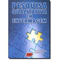 Livro Pesquisa Qualitativa em Enfermagem - Matheus e Fustinoni