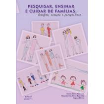 Livro Pesquisar, Ensinar E Cuidar De Famílias: - Eduel