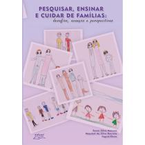 Livro Pesquisar, Ensinar E Cuidar De Famílias: