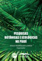 Livro - Pesquisas botânicas e ecológicas no piauí Livro - Pesquisas botânicas e ecológicas no piauí