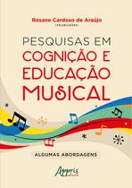 Livro - Pesquisas em Cognição e Educação Musical:
