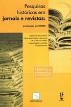 Livro - Pesquisas históricas em jornais e revistas: produções do HIFEM Livro - Pesquisas históricas em jornais e revistas: produções do HIFEM
