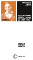 Livro - Pessoa humana e singularidade em Edith Stein Livro - Pessoa humana e singularidade em Edith Stein