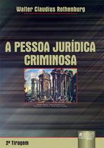 Livro - Pessoa Jurídica Criminosa, A