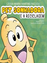 Livro - Pet Sonhadora E A Reciclagem
