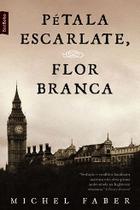 Livro - Pétala escarlate, flor branca (edição de bolso)