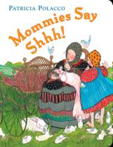 Livro Philomel Books Mamães Dizem Shhh! Livro Philomel Books Mamães Dizem Shhh!