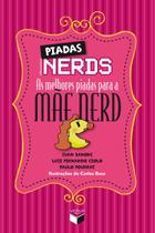 Livro - Piadas nerds: as melhores piadas para a mãe nerd Livro - Piadas nerds: as melhores piadas para a mãe nerd