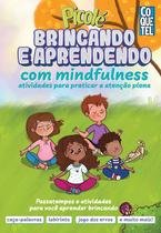 Livro - Picolé: Brincando e Aprendendo com Mindfulness