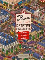 Livro - Pierre - O detetive dos labirintos - Em busca da pedra roubada