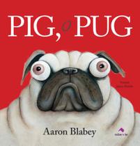 Livro - Pig, o pug Livro - Pig, o pug