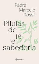 Livro - Pílulas de fé e sabedoria Livro - Pílulas de fé e sabedoria