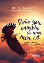 Livro - Pinte Seu Caminho de Uma Nova Cor
