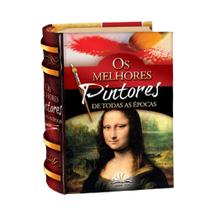 Livro Pintores - 200 Pinturas Famosas e Seus Autores C/Dura Ilustrado - Os Menores Livros Do Mundo
