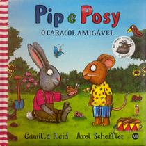 Livro - Pip e Posy - O caracol amigável