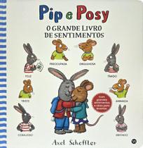 Livro - Pip e Posy - O grande livro de sentimentos Livro - Pip e Posy - O grande livro de sentimentos